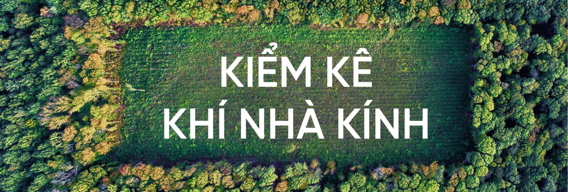 Kiểm kê khí nhà kính là gì? – Nghị định 06/2022 và Thông tư 17/2022/TT-BTNMT