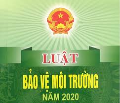 Luật Bảo vệ Môi trường 2020 – Các yêu cầu liên quan đến doanh nghiệp sản xuất