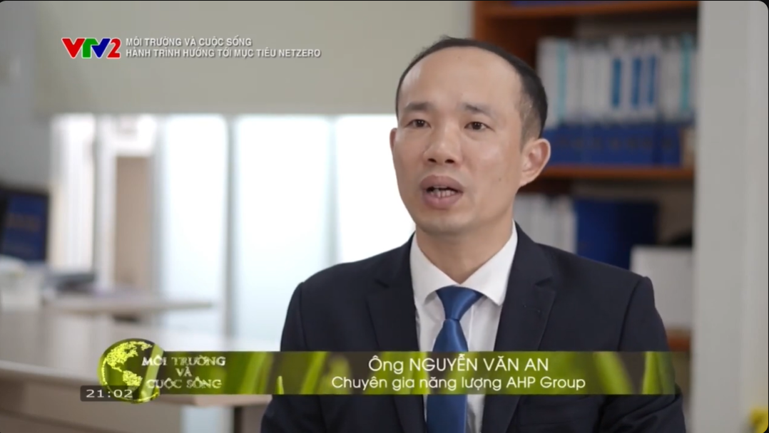 AHP Group xuất hiện trên VTV2 trong phóng sự “Môi trường và Cuộc sống – Hành trình hướng tới Net Zero”